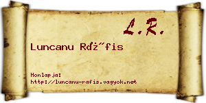 Luncanu Ráfis névjegykártya